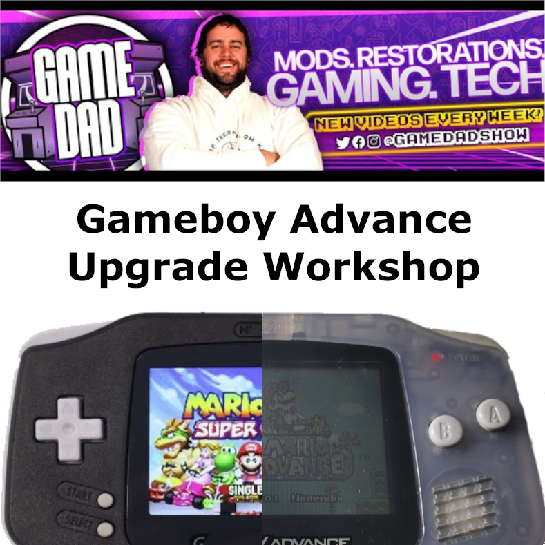 GameDad’s Gameboy Advance Upgrade Class