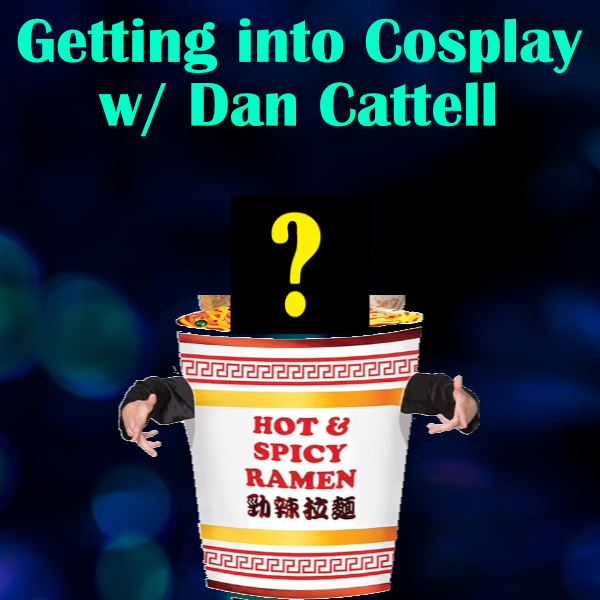 Dan Cattell: Getting into Cosplay