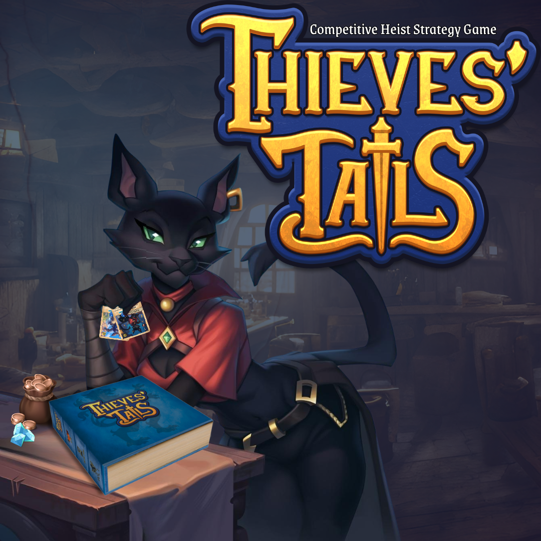 Thieves’ Tails Open Play