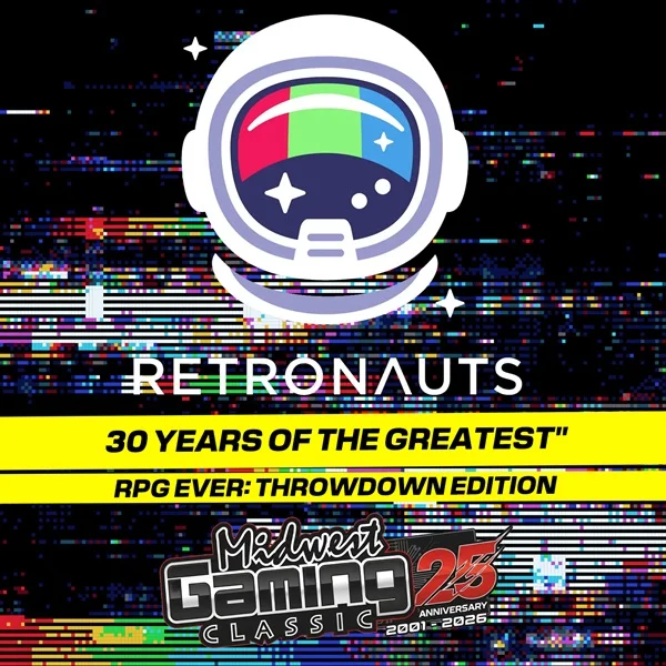 Retronauts: 30 Years of the Greatest* RPG Ever: Throwdown Edition