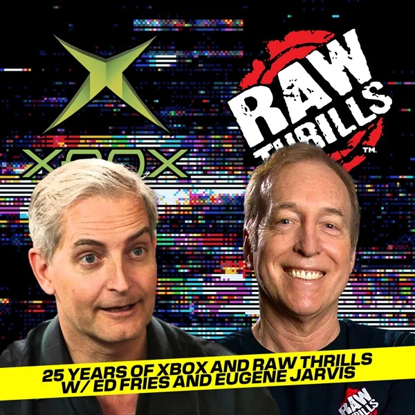 Ed Fries & Eugene Jarvis: 25 Years of Xbox and Raw Thrills